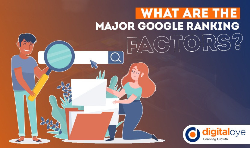 What Are The Major Google Ranking Factors?