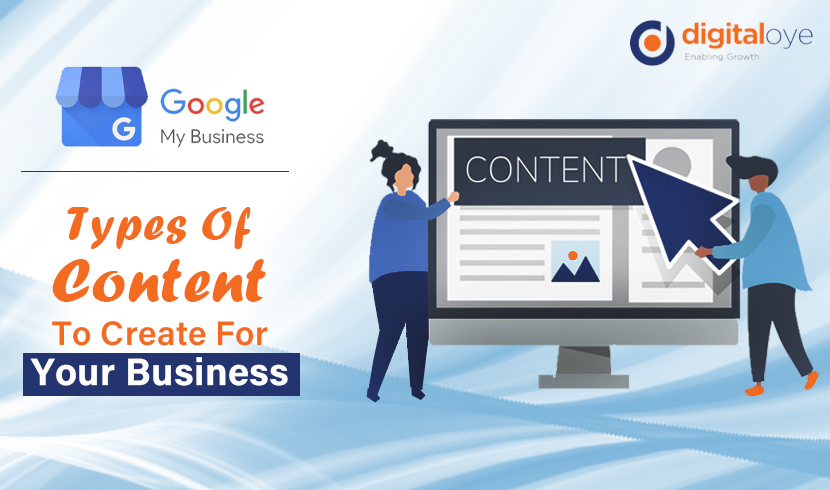Google My Business: Types Of Content To Create For Your Business