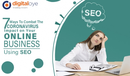 7 Ways To Combat The Coronavirus Impact on Your Online Business Using SEO