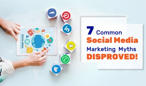 7 Common Social Media Marketing Myths DISPROVED!
