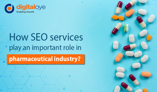 How SEO Services Play an Important Role in Pharmaceutical Industry?